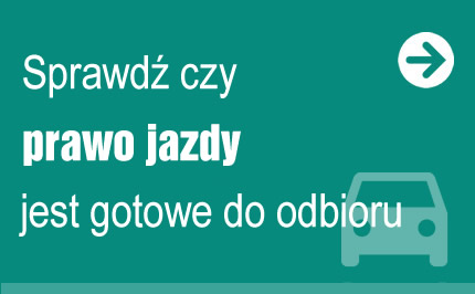 Sprawdź czy prawo jazdy jest gotowe do odbioru